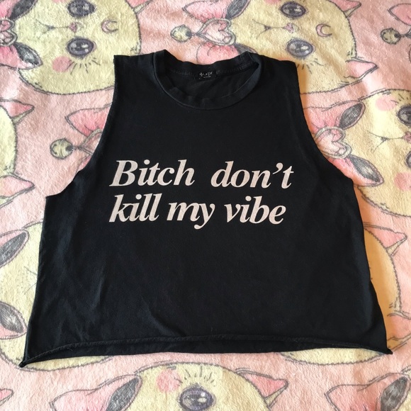 Tops - Don’t Kill My Vibe Tank